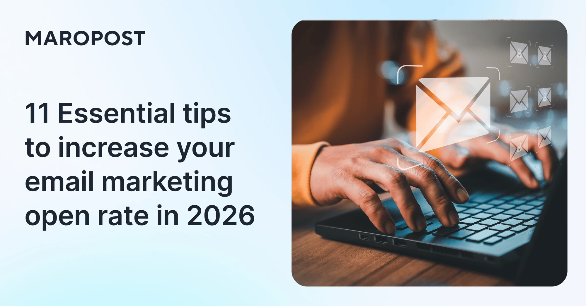 11 Essential tips to increase your email marketing open rate-1