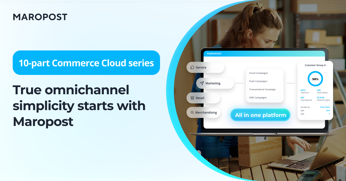 True omnichannel simplicity starts with Maropost